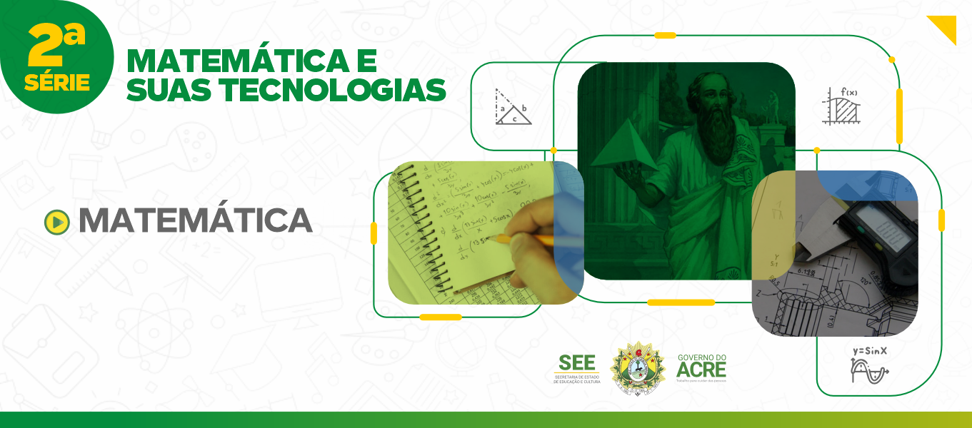 MATEMÁTICA E SUAS TECNOLOGIAS - 2ª Série